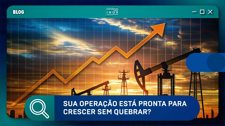 Sua operação está pronta para crescer sem quebrar?